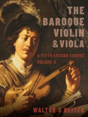 cover image of The Baroque Violin & Viola, Volume II
